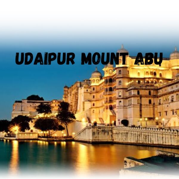 Udaipur Mount Abu